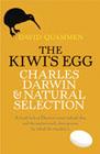 THE KIWI'S EGG: CHARLES DARWIN AND NATURAL SELECTION