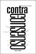 CONTRA O CONSENSO: ENSAIOS E RESENHAS