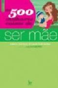AS 500 MELHORES COISAS DE SER MAE