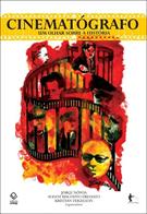 CINEMATOGRAFO: UM OLHAR SOBRE A HISTORIA