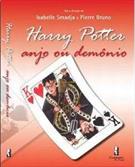HARRY POTTER: ANJO OU DEMONIO?