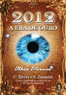 2012: A ERA DE OURO