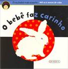 O BEBE FAZ CARINHO