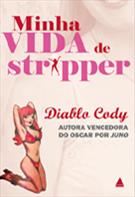 MINHA VIDA DE STRIPPER