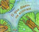 O QUE DIZEM OS ANIMAIS