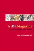 A MS. MAGAZINE E A PROMESSA DO FEMINISMO POPULAR