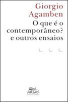 O QUE E O CONTEMPORANEO? E OUTROS ENSAIOS