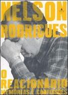 O REACIONARIO: MEMORIAS E CONFISSOES