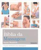 A BIBLIA DA MASSAGEM: O GUIA DEFINITIVO DA MASSAGEM