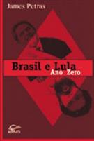 BRASIL E LULA: ANO ZERO