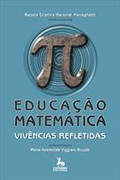 EDUCAÇAO MATEMATICA: VIVENCIAS REFLETIDAS