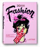 20TH CENTURY FASHION: 100 ANOS DE ANUNCIOS DE MODA / 100 ANNI DI PUBBLICITA DI ABBIGLIAMENTO / 100 ANOS DE PUBLICIDADE A VESTUARIO