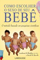 COMO ESCOLHER O SEXO DO SEU BEBE: O METODO BASEADO EM PESQUISAS CIENTIFICAS