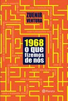 1968: O QUE FIZEMOS DE NOS