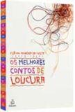 OS MELHORES CONTOS DE LOUCURA