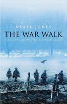 THE WAR WALK: A JOURNEY ALONG THE WESTERN FRONT