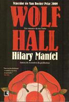 WOLF HALL: UM ROMANCE DA ERA TUDOR