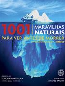 1001 MARAVILHAS NATURAIS PARA VER ANTES DE MORRER