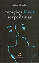CORAÇOES BLUES E SERPENTINAS