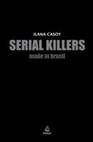 SERIAL KILLERS MADE IN BRASIL