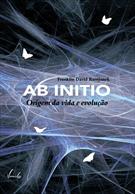 AB INITIO: ORIGEM DA VIDA E EVOLUÇAO