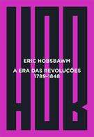 A ERA DAS REVOLUÇOES: 1789-1848