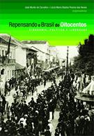 REPENSANDO O BRASIL DOS OITOCENTOS: CIDADANIA, POLITICA E LIBERDADE