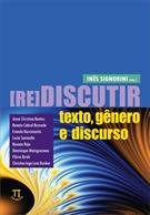 [RE]DISCUTIR TEXTO, GENERO E DISCURSO