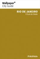 GUIA WALLPAPER RIO DE JANEIRO: O GUIA DA CIDADE
