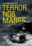TERROR NOS MARES: OS PIRATAS DO SECULO 21