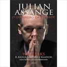 JULIAN ASSANGE: O GUERREIRO DA VERDADE