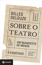 SOBRE TEATRO: UM MANIFESTO DE MENOS - O ESGOTADO