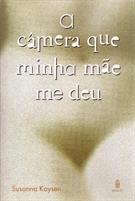 A CAMERA QUE MINHA MAE ME DEU ( 9788531208263 )