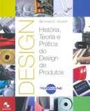 livro HISTORIA, TEORIA E PRATICA DO DESIGN DE PRODUTOS ( 9788521203759 )