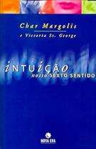 livro INTUI&Ccedil;AO: NOSSO SEXTO SENTIDO ( 9788501059666 )