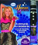 livro HANNAH MONTANA: AVENTURAS ARRASADORAS - LIVRO DE HISTORIAS E MICROFONE MUSICAL ( 9788506062920 )