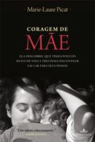 livro CORAGEM DE MAE ( 9788539000616 )