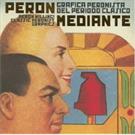 PERON MEDIANTE: GRAFICA PERONISTA DEL PERIODO CLASICO (9789508891365)