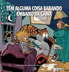 CALVIN E HAROLDO: TEM ALGUMA COISA BABANDO EMBAIXO DA CAMA
