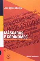 MASCARAS E CODINOMES: O ESPETACULO DA POLITICA BRASILEIRA (1961-1984)