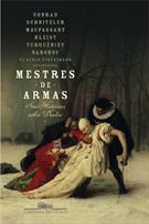 MESTRES-DE-ARMAS: SEIS HISTORIAS SOBRE DUELOS