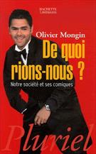 DE QUOIS RIONS-NOUS? NOTRE SOCIETE ET SES COMIQUES