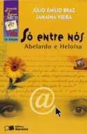 SO ENTRE NOS: ABELARDO E HELOISA