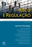 RISCO E REGULAÇAO: POR QUE O BRASIL ENFRENTOU BEM A CRISE E COMO ELA AFETOU A ECONOMIA MUNDIAL