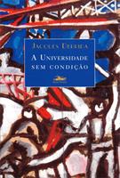 A UNIVERSIDADE SEM CONDIÇAO