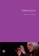 CRONICAS PARA JOVENS: FERREIRA GULLAR