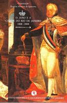 D. JOAO E A CIDADE DO RIO DE JANEIRO: 1808-2008