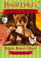 FANTASTIC MR FOX: BOGGIS, BUNCE AND BEAN! ACTIVITY BOOK