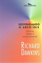DESVENDANDO O ARCO-IRIS: CIENCIA, ILUSAO E ENCANTAMENTO