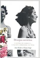 DESEJOS SECRETOS: A HISTORIA DE SIDONIE C., A PACIENTE HOMOSSEXUAL DE FREUD